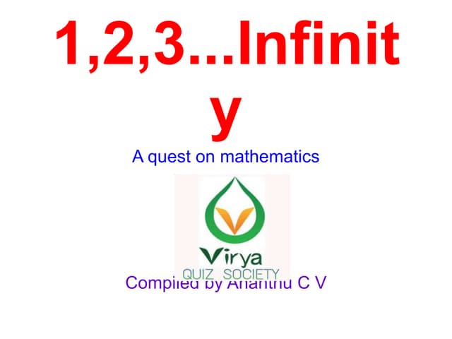 1,2,3.....infinity
