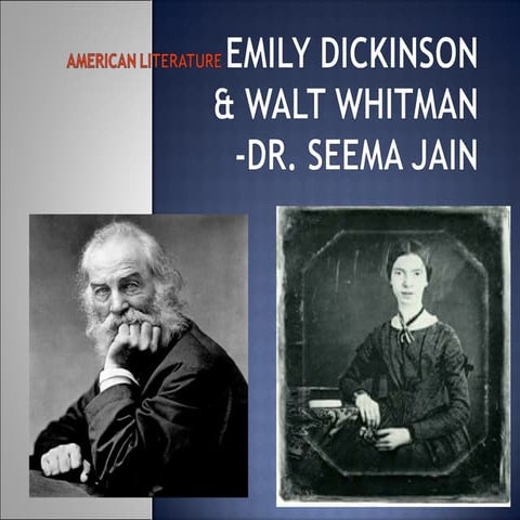 American Literature Emily Dickinson &Walt Whitman