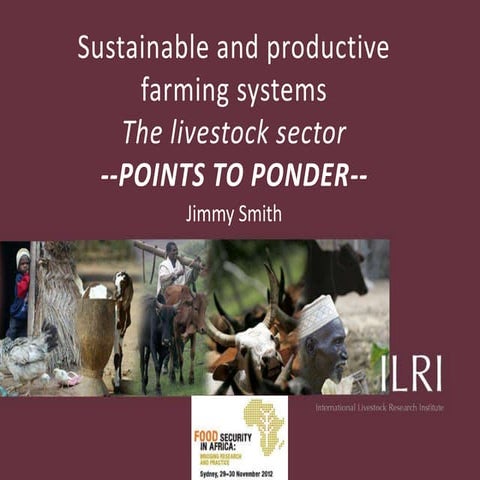 Sustainable and productive farming systems: The livestock sector