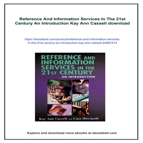 Reference And Information Services In The 21st Century An Introduction Kay An...