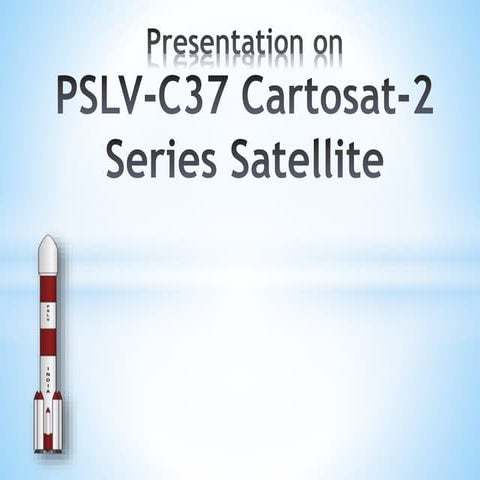 PSLV - C37 Cartosat -2 Series Satellite