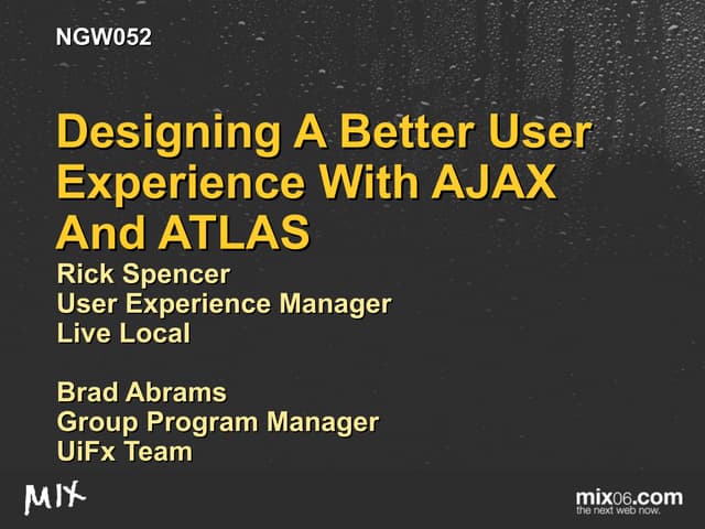 Designing a Better User Experience with AJAX and "Atlas"