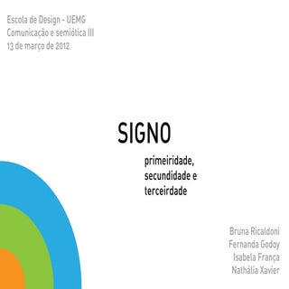 Semiótica - primeirdade, secundidad...