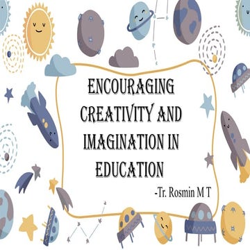 Encouraging creativity and imagination in education