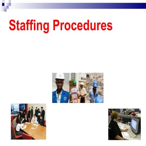 12.3  Staffing Procedures