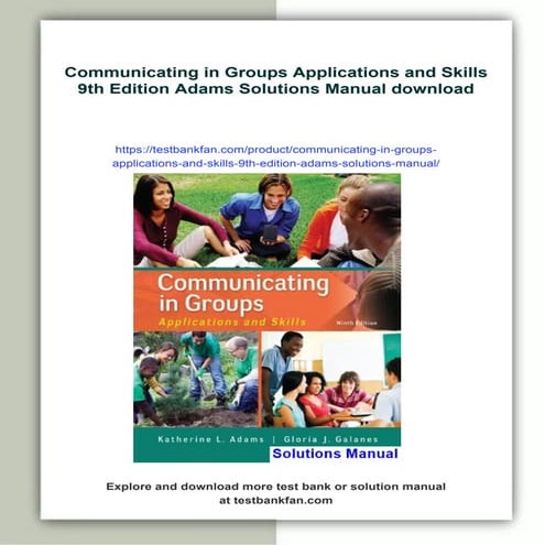 Communicating in Groups Applications and Skills 9th Edition Adams Solutions Manual