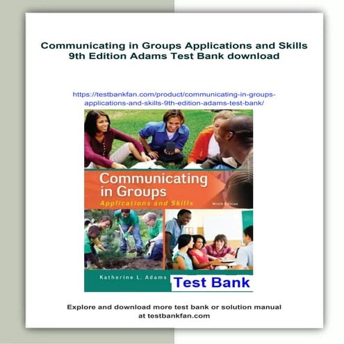 Communicating in Groups Applications and Skills 9th Edition Adams Test Bank