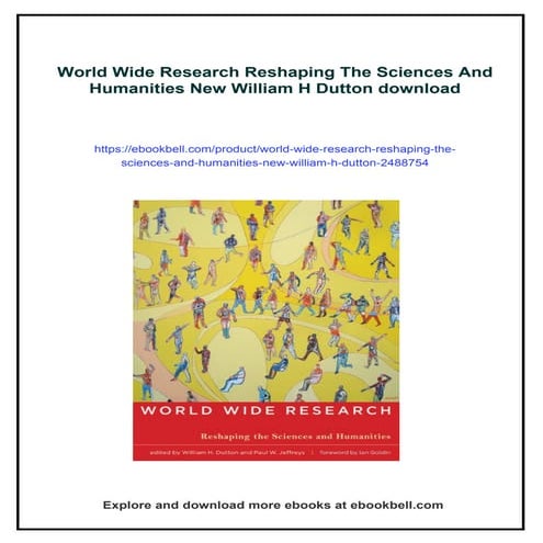 World Wide Research Reshaping The Sciences And Humanities New William H Dutton