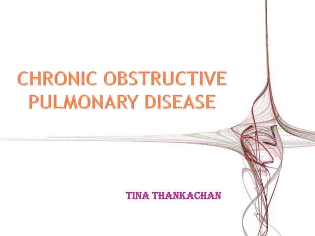 CHRONIC OBSTRUCTIVE PULMONARY DISEASE