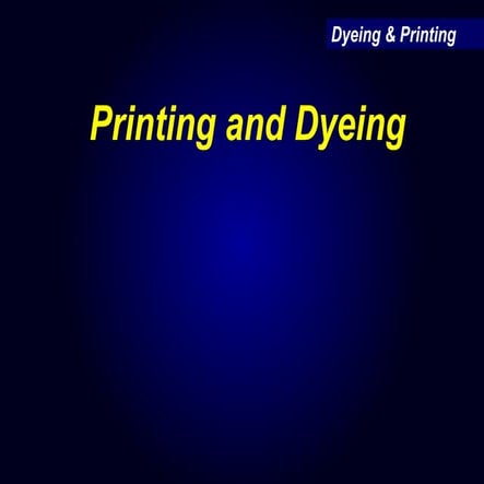 Dyeing & Printing.ppt