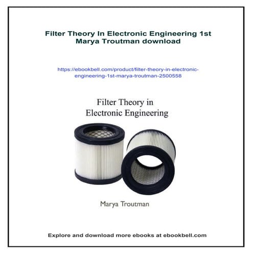 Filter Theory In Electronic Engineering 1st Marya Troutman