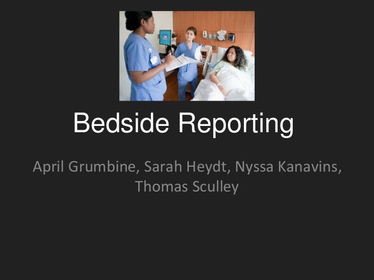 bedside reporting