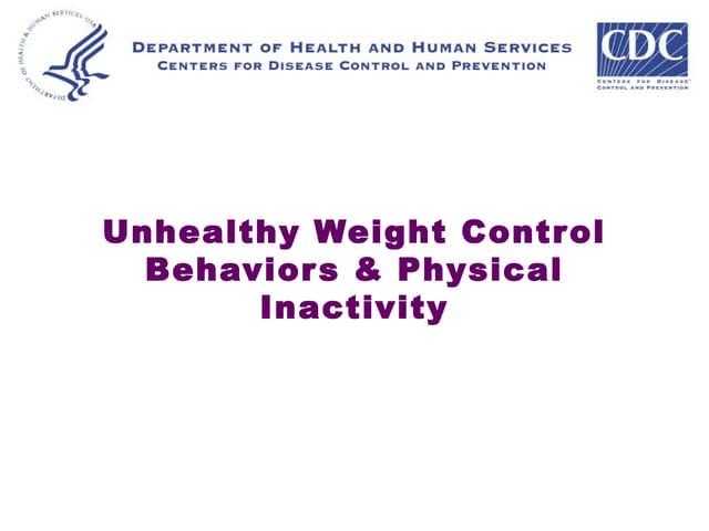 Unhealthy Weight Control Behaviors & Physical Inactivity