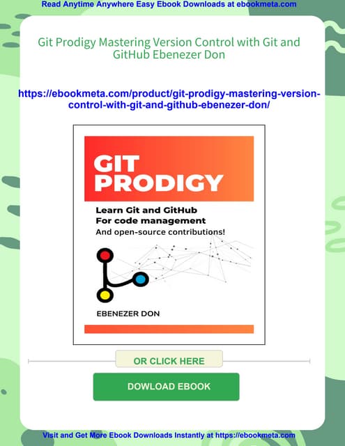 Git Prodigy Mastering Version Control with Git and GitHub Ebenezer Don