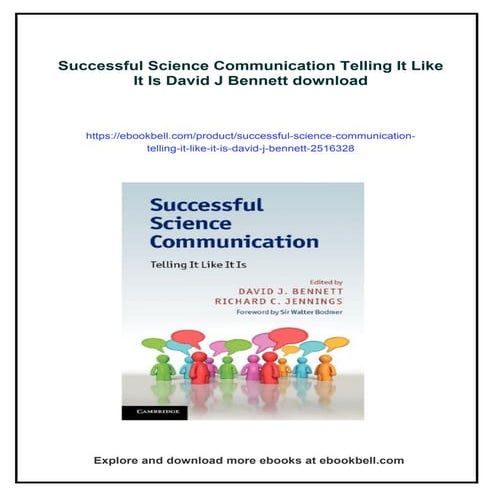 Successful Science Communication Telling It Like It Is David J Bennett