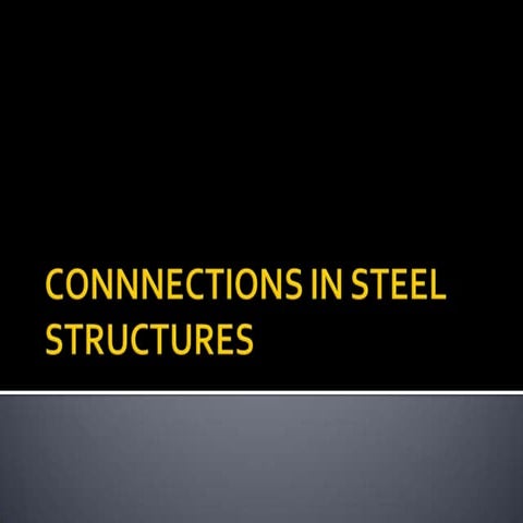 Comprehensive Guide to Connections in Steel Structures: Types, Design ...