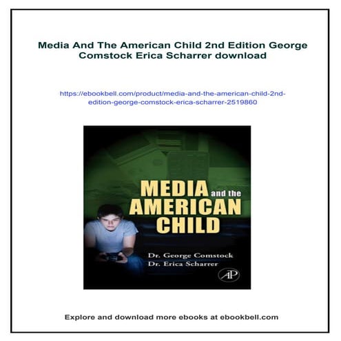 Media And The American Child 2nd Edition George Comstock Erica Scharrer