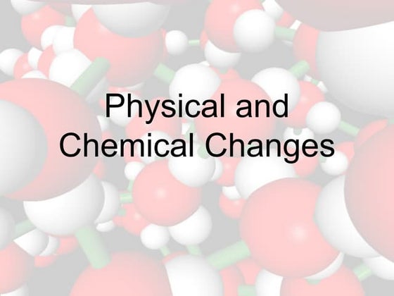 Image showcasing Changes in materials | PPTX | Chemistry | Science