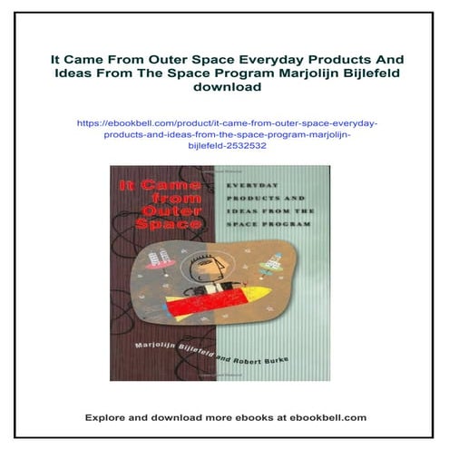 It Came From Outer Space Everyday Products And Ideas From The Space Program M...