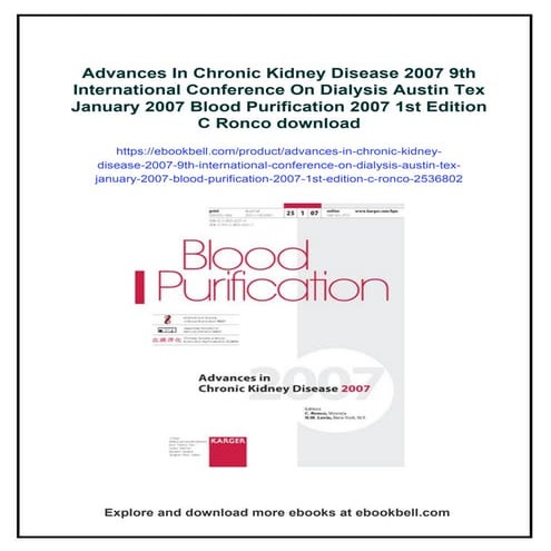 Advances In Chronic Kidney Disease 2007 9th International Conference On Dialysis Austin Tex January 2007 Blood Purification 2007 1st Edition C Ronco