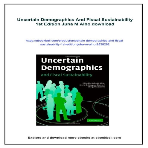 Uncertain Demographics And Fiscal Sustainability 1st Edition Juha M Alho