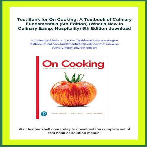 Test Bank for On Cooking: A Textbook of Culinary Fundamentals (6th ...