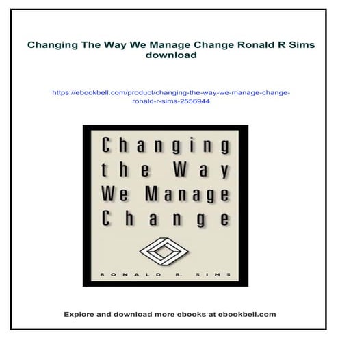 Changing The Way We Manage Change Ronald R Sims