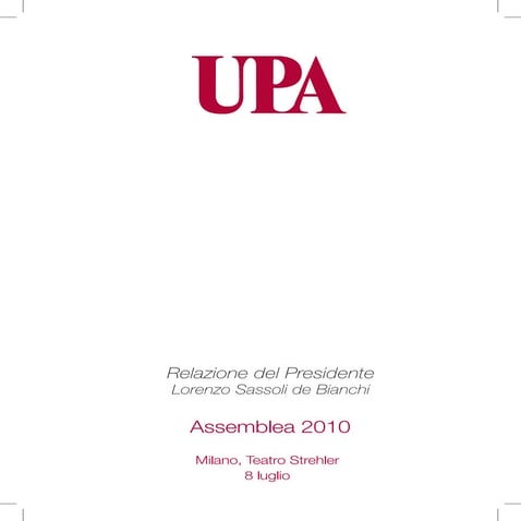 Assemblea UPA 2010. Relazione del Presidente Sassoli de Bianchi