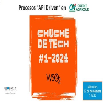 CHUCHE DE TECH #1. Procesos “API Driven” en CRÈDIT AGRICOLE ITALIA