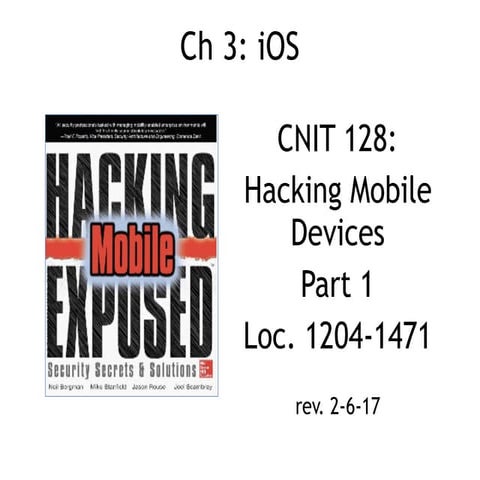 CNIT 128 Ch 3: iOS