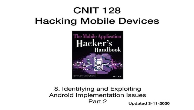 CNIT 128 8. Android Implementation Issues (Part 2)