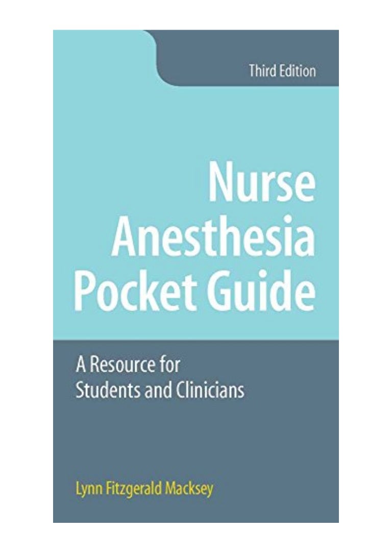 (2016) Nurse Anesthesia Pocket Guide (PDF) A Resource for Students a…