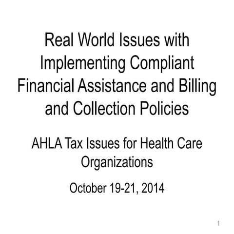 Real World Issues with Implementing Compliant Financial Assistance and Billin...