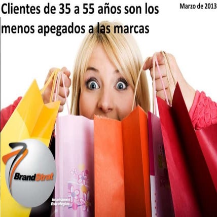Clientes de 35 a 55 años son los menos apegados a las marcas