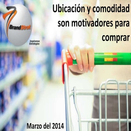 Ubicación y comodidad son motivadores para comprar