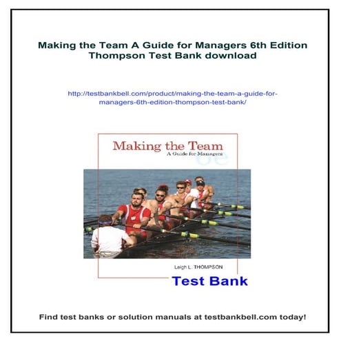 Making the Team A Guide for Managers 6th Edition Thompson Test Bank