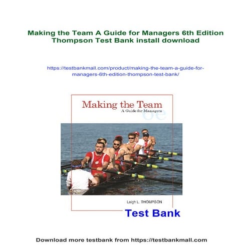 Making the Team A Guide for Managers 6th Edition Thompson Test Bank | PDF