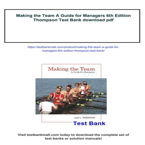 Making the Team A Guide for Managers 6th Edition Thompson Test Bank | PDF