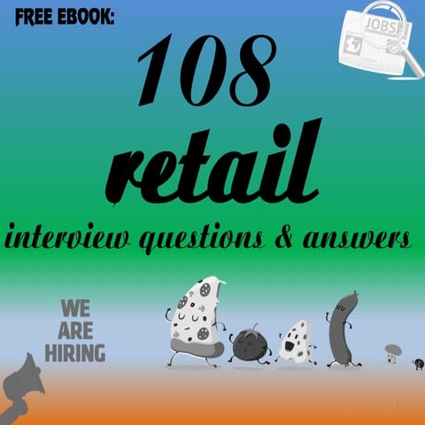 108 retail interview questions and answers