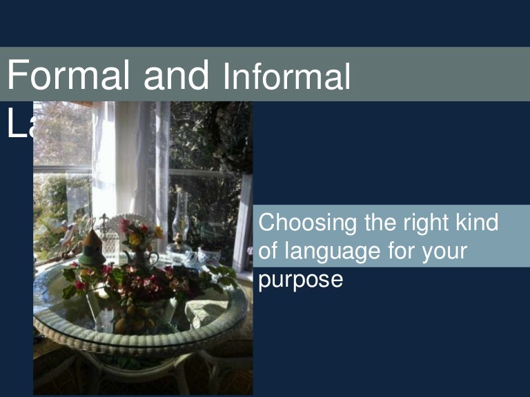 Formal And Informal Language