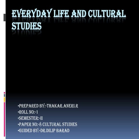 every day life and cultural studies