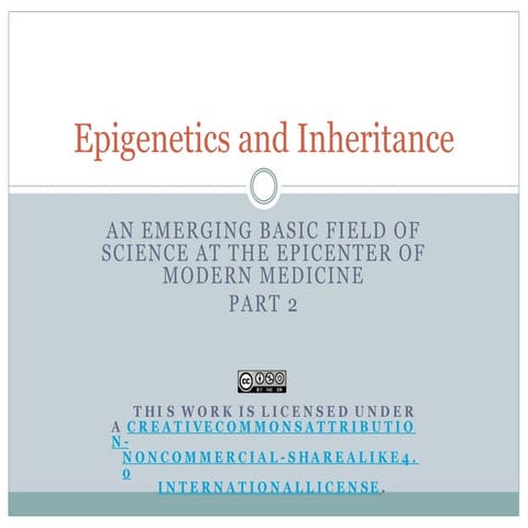 12b. Epigenetics and Inheritance, Part 2- PowerPoint.pptx