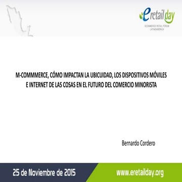 Presentación Bernardo Cordero - eRetail Day México 2015