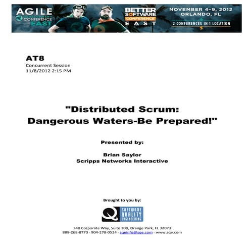 Distributed Scrum: Dangerous Waters-Be Prepared!