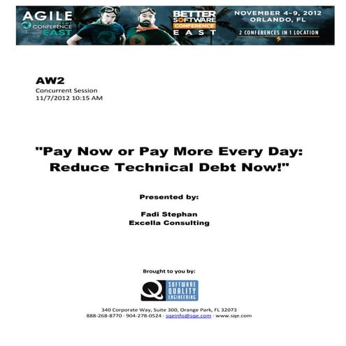 Pay Now or Pay More Every Day: Reduce Technical Debt Now!