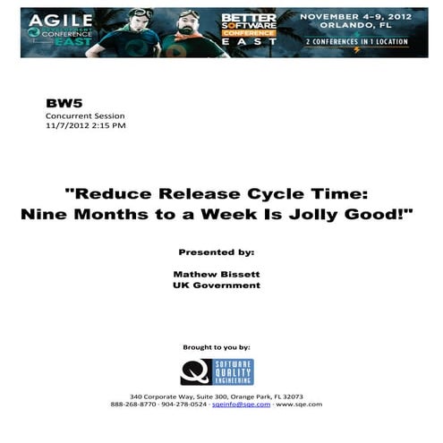 Reduce Release Cycle Time: Nine Months to a Week - Nice!
