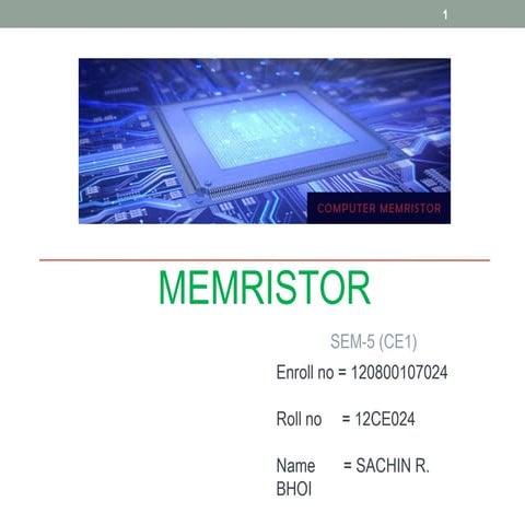 Memristor seminar by sachin bhoi