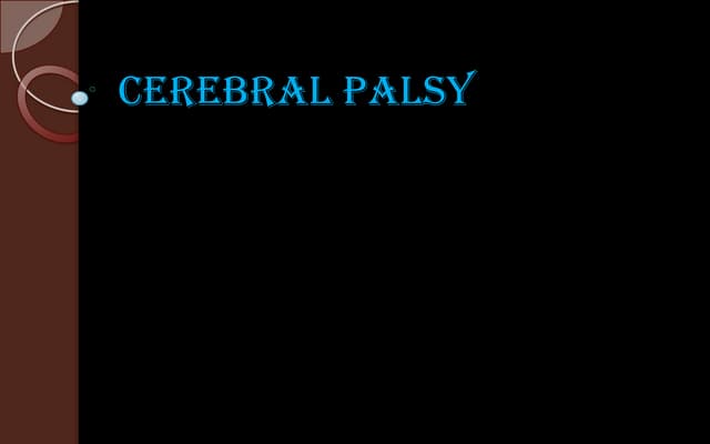 Cerebral Palsy: PT assessment and M...