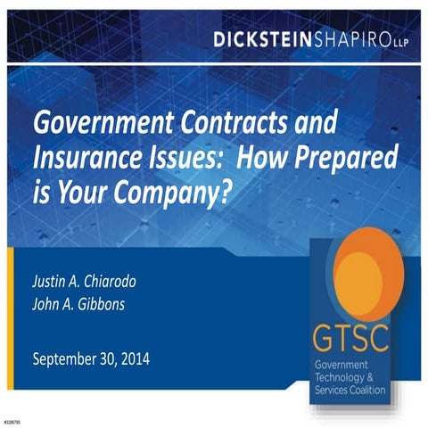 Justin Chiarodo: Government Contracts & Insurance Issues: How Prepared is You...