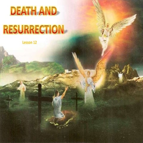12 death and resurrection | PPTX